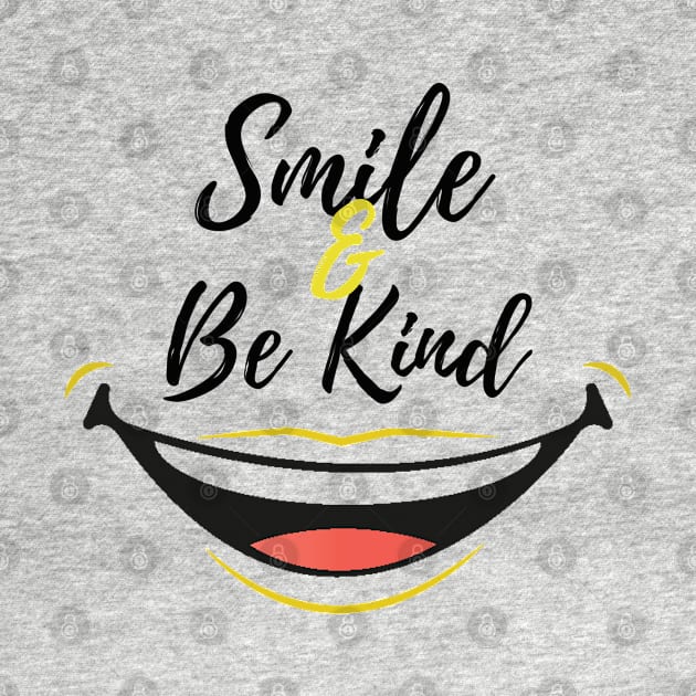 Smile and Be Kind by Teephical